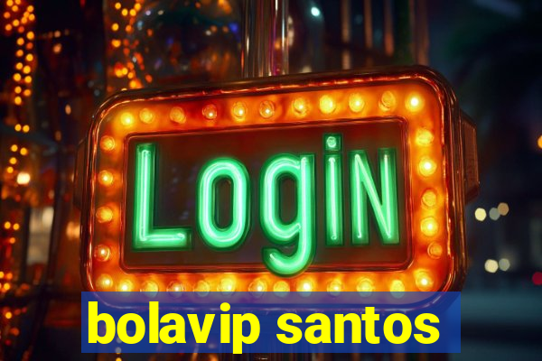 bolavip santos